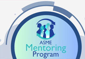 NEW! ASME Mentoring Program
